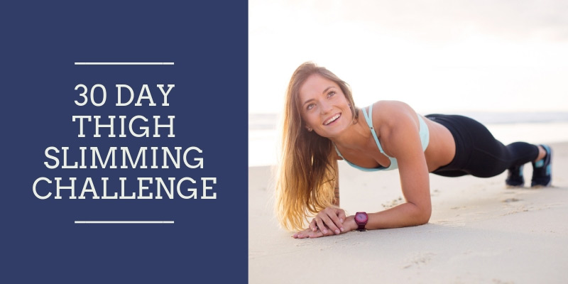 30 Day Thigh Slimming Challenge