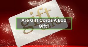 Are-Gift-Cards-A-Bad-Gift