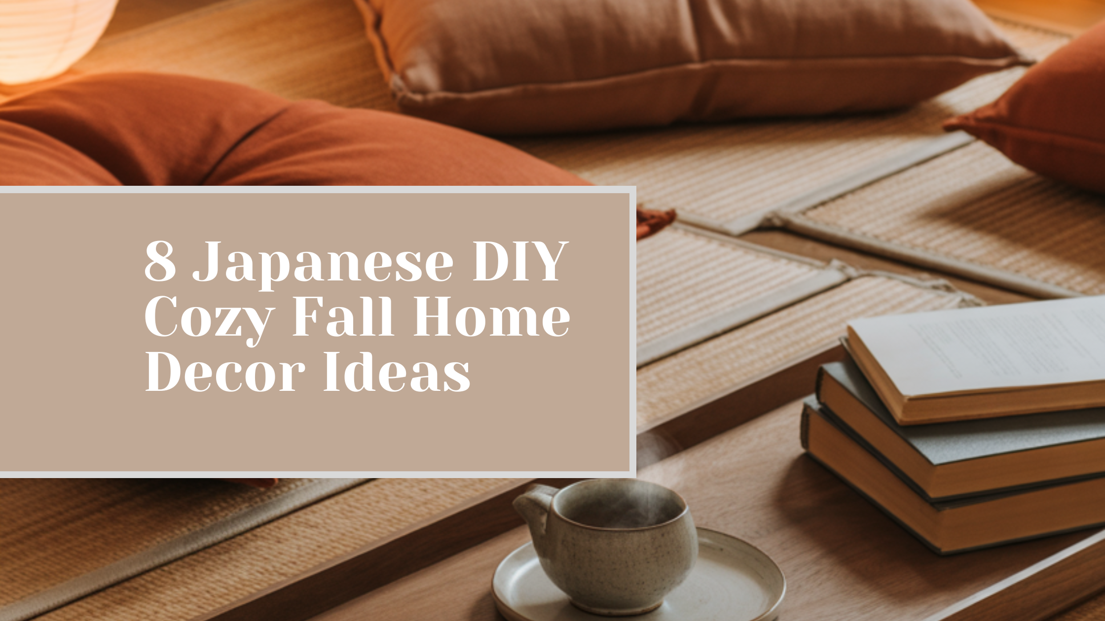 8 Japanese DIY Cozy Fall Home Decor Ideas